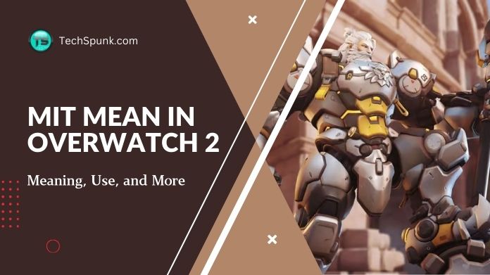 mit mean in overwatch 2