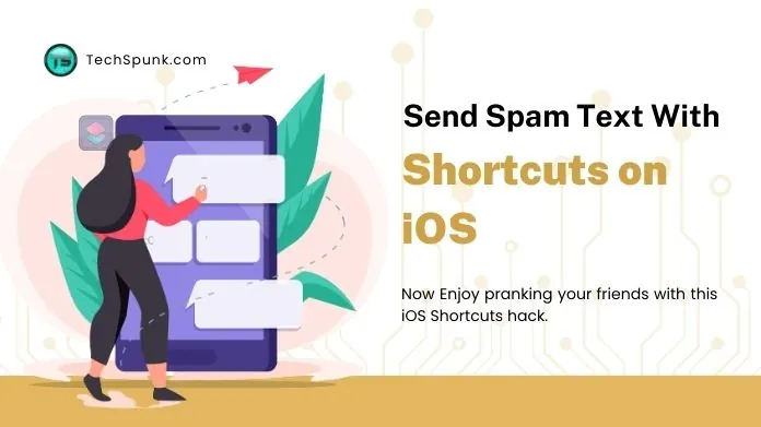 how to send spam text with shortcuts