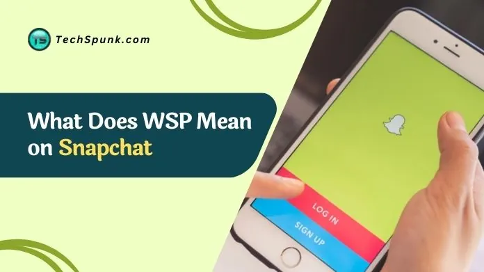 what does wsp mean on snapchat