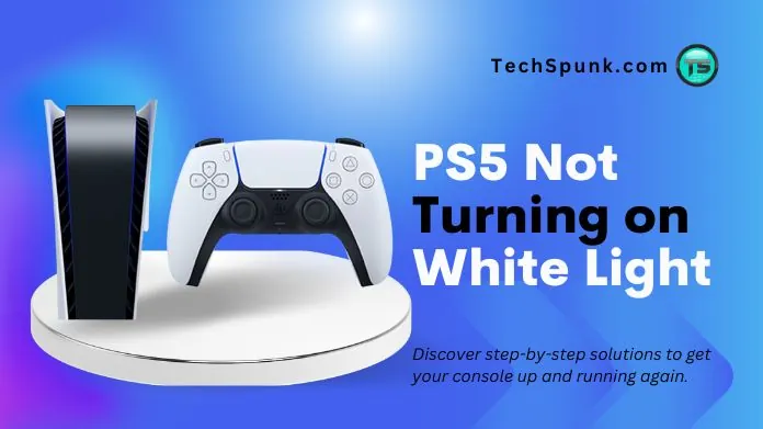 ps5 not turning on white light