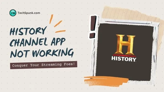 history channel app not working