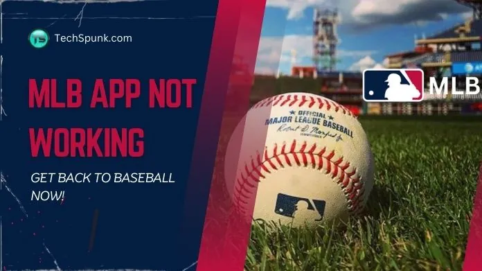 mlb app not working