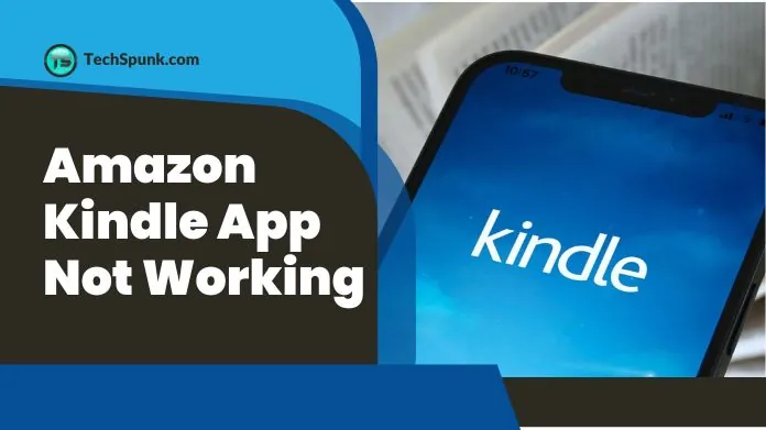 amazon kindle app not working