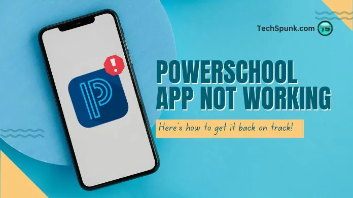 powerschool app not working