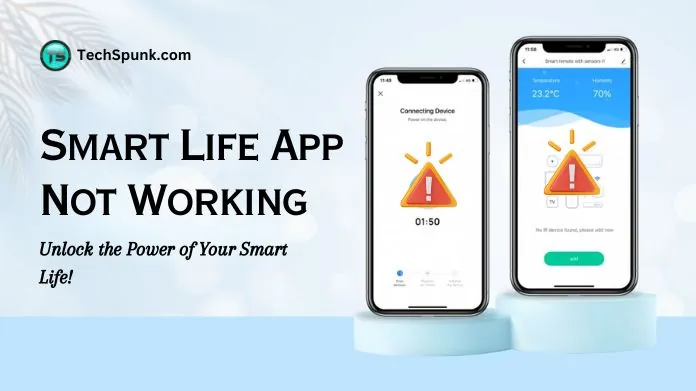 smart life app not working