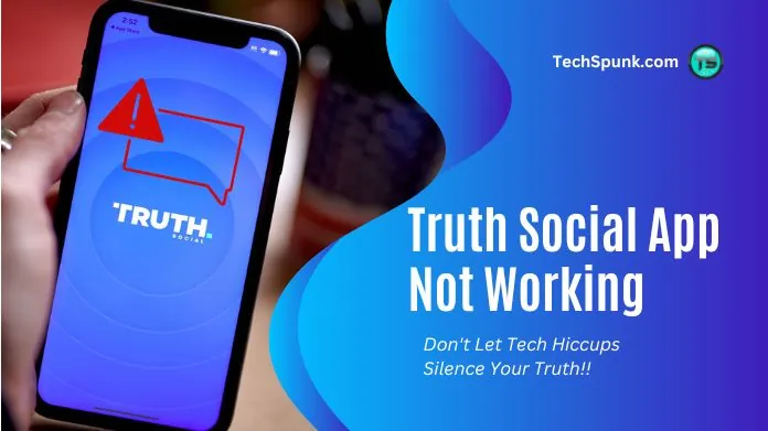 truth social app not working