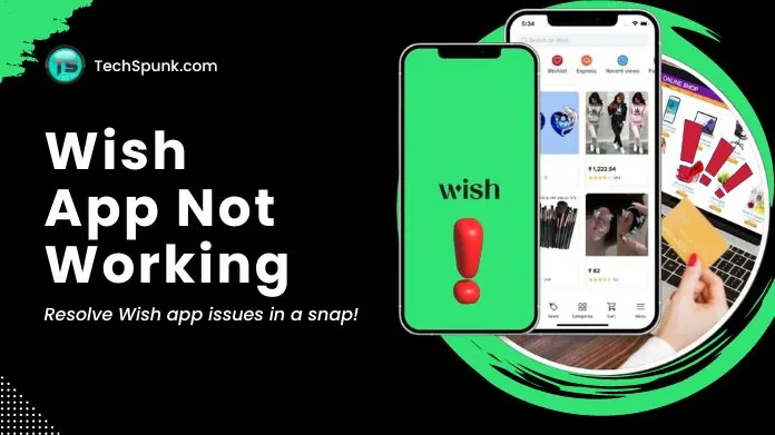 wish app not working