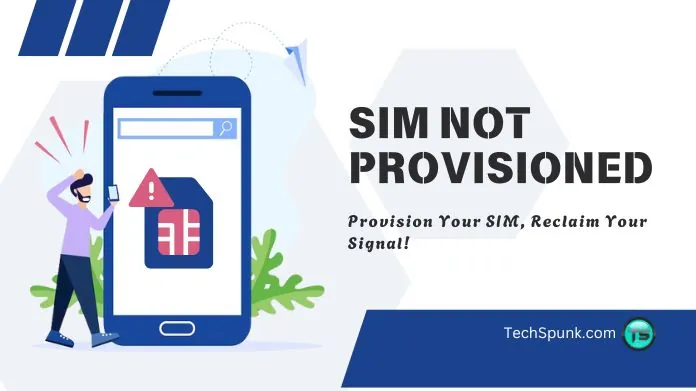 sim not provisioned