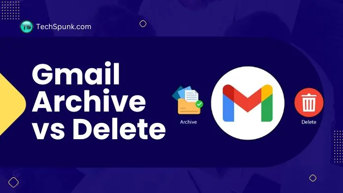 gmail archive vs delete